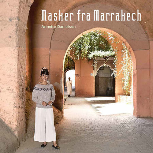 Annette Danielsen *Masker fra Marrakech* Dänische Ausgabe
